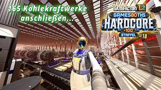 165 Kohlekraftwerke anschließen | Satisfactory 1.2 Hardcore #18