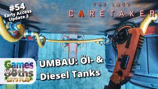 THE LAST CARETAKER #54 - Diesel- &amp; Öltanks pfiffig &amp; platzsparend am Schiff montieren - Games80ths
