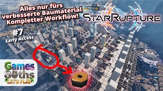 StarRupture Early Access #7 - Automatisierung des verbesserten Baumaterials - Komplett - Games80ths