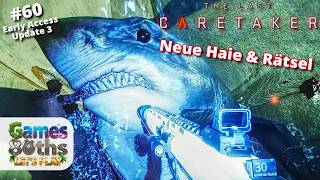 THE LAST CARETAKER UPDATE 3 - #60 - Neue Haie und verwirrende Aufgaben - Games80ths