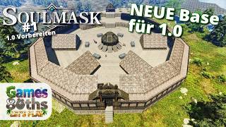 SOULMASK 1.0 - #1 - Vorbereitungen für 1.0 und zum Shifting Sands DLC - Games80ths