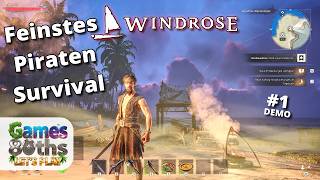WINDROSE DEMO #1 - Piraten Survival vom Feinsten - Games80ths