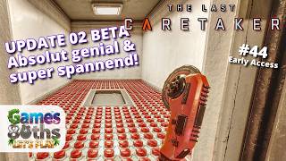 THE LAST CARETAKER #44 - UPDATE 2 BETA - Unglaublich spannend und genial - Games80ths