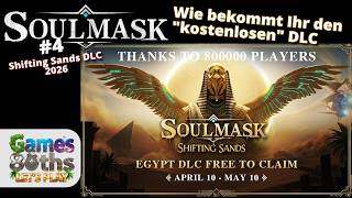 Wie bekommt Ihr den "kostenlosen" Shifting Sands DLC - SOULMASK 1.0  - #4 - Games80ths