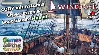 WINDROSE DEMO #5 - Coop mit Astumis - Crew befreien und Schiff bauen - Finale! - Games80ths