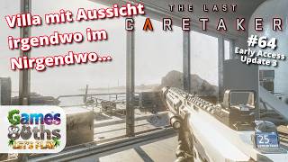 THE LAST CARETAKER UPDATE 3 - #64 - Eine Insel mit Villa irgendwo im Nirgendwo - Games80ths